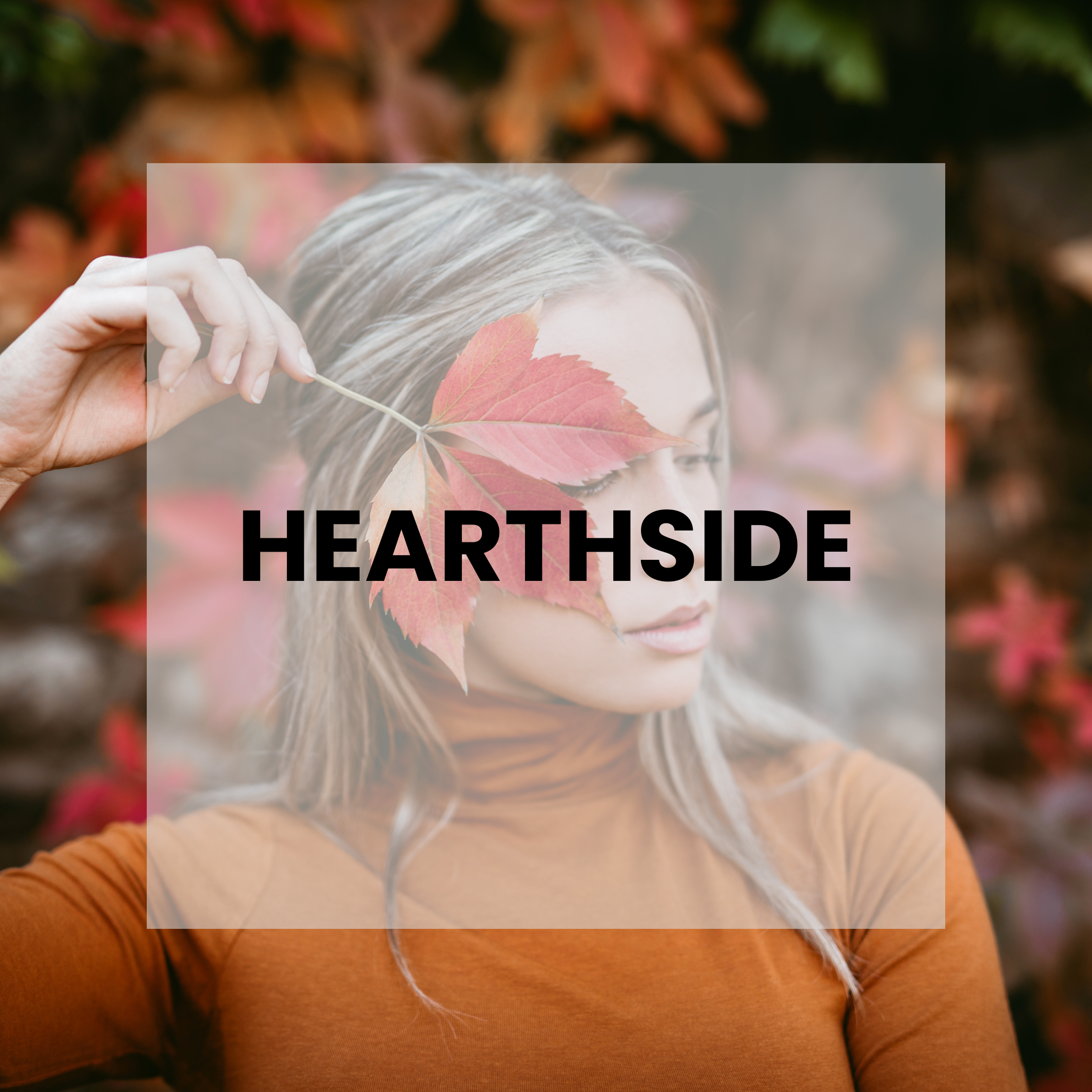 HEARTHSIDE