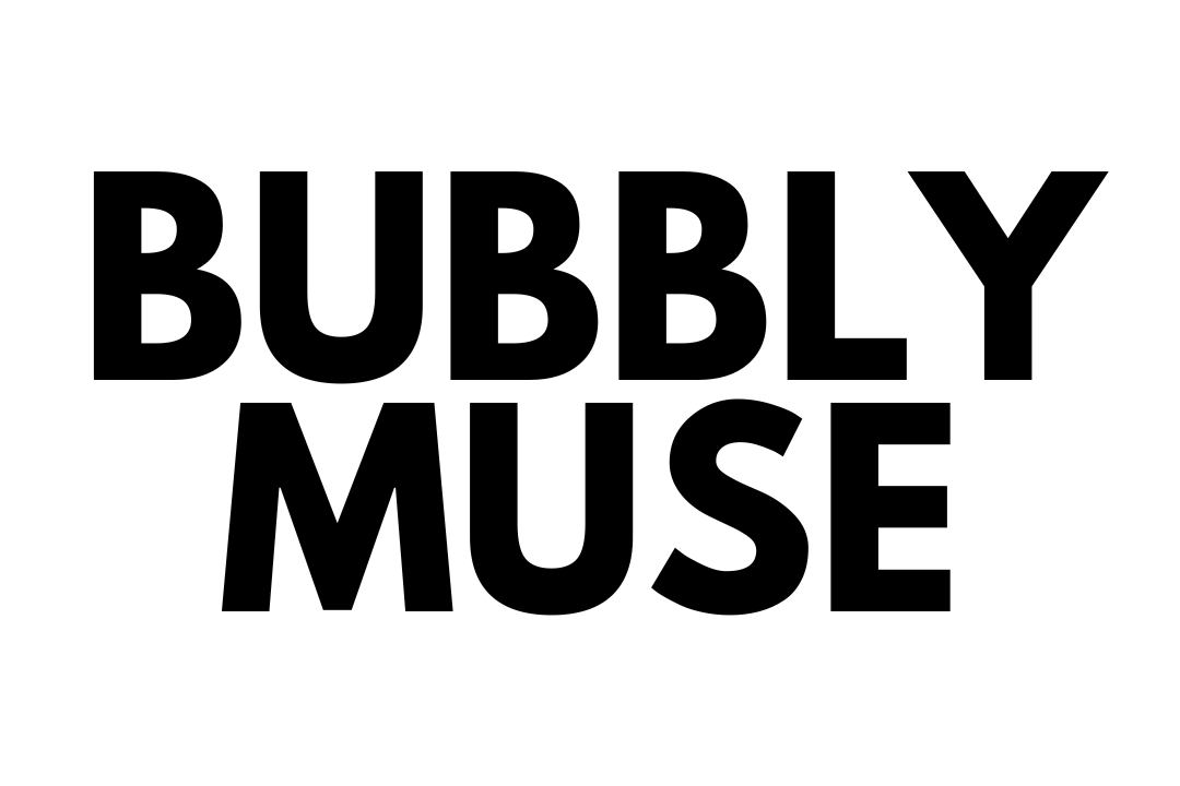 BUBBLY MUSE